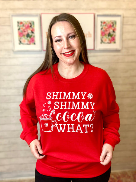 FINAL SALE Shimmy Shimmy Cocoa What Sweatshirt