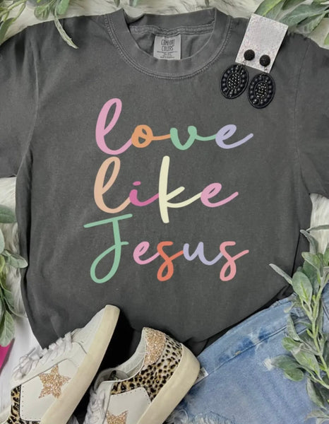 Colorful Love Like Jesus Tee
