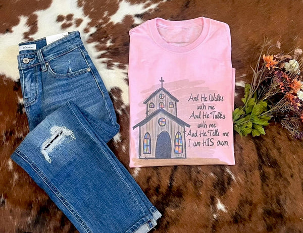 Pink And He Walks With Me Tee