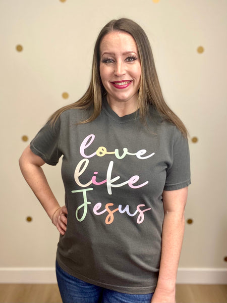 Colorful Love Like Jesus Tee